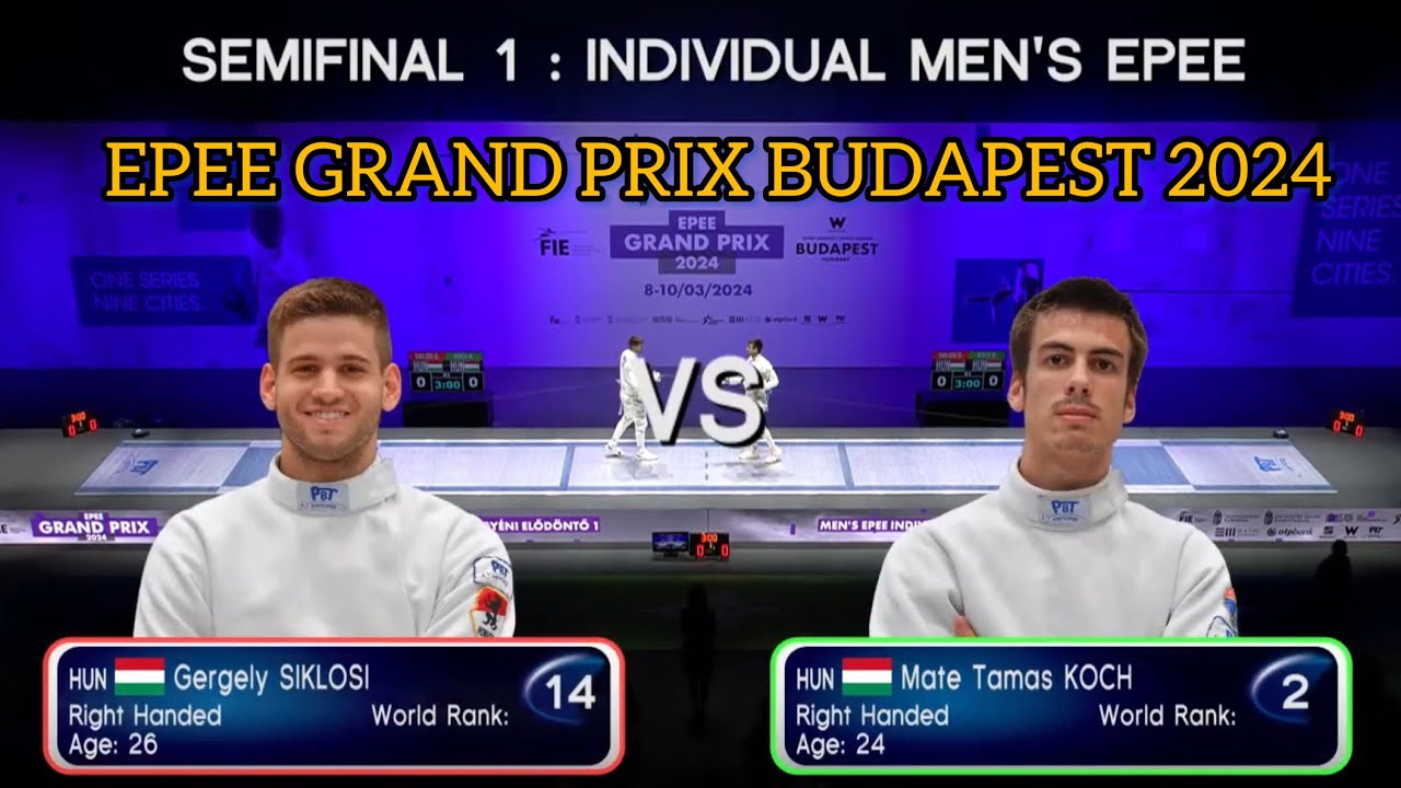 [SEMI FINAL] Gergely SIKLOSI 🇭🇺 v Mate Tamas KOCH 🇭🇺 l Westend Epee Grand Prix Budapest  2024