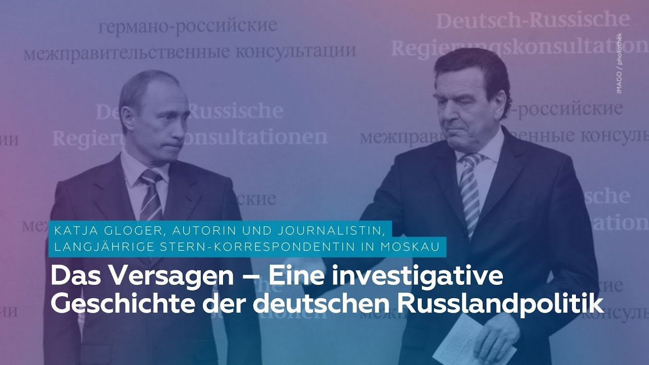 &bdquo;Das Versagen &ndash; Eine investigative Geschichte der deutschen Russlandpolitik&ldquo;