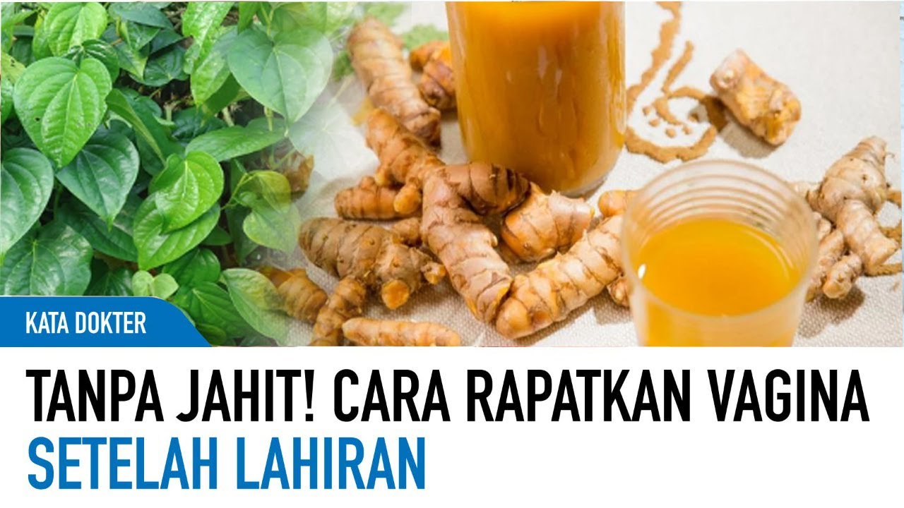 Cara Alami Merapatkan Miss V Setelah Lahiran Tanpa Jahitan! | Kata Dokter