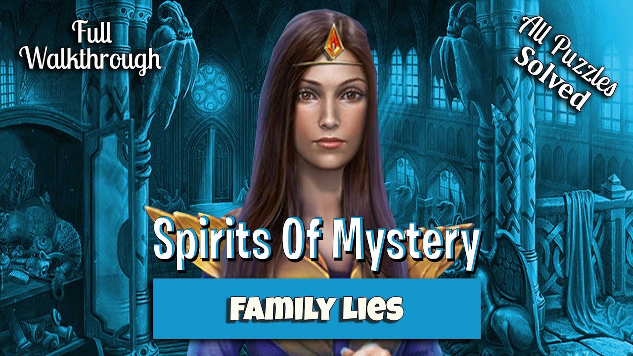 🔥 Spirits Of Mystery - Family Lies - Full Walkthrough