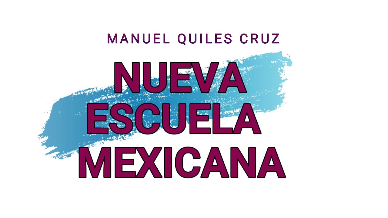 NUEVA ESCUELA MEXICANA QUILES 4  ACUERDO EDUCATIVO Y ARTÍCULO 3o CONSTITUCIONAL