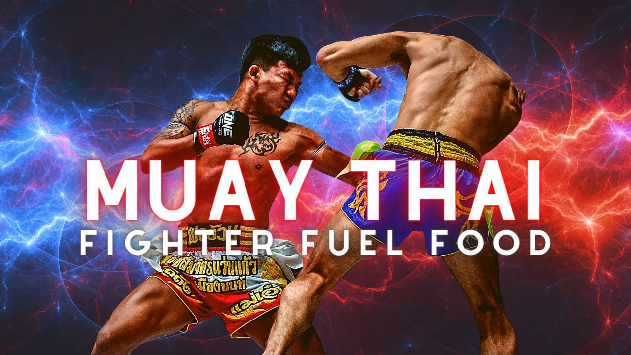Eat Like a Champion: The Muay Thai Diet for Maximum Energy and Endurance