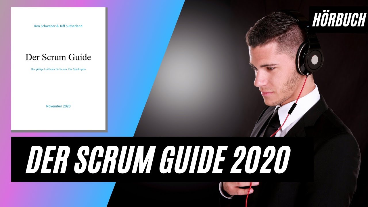 Der Scrum Guide 2020 als Hörbuch - Deutsch / German