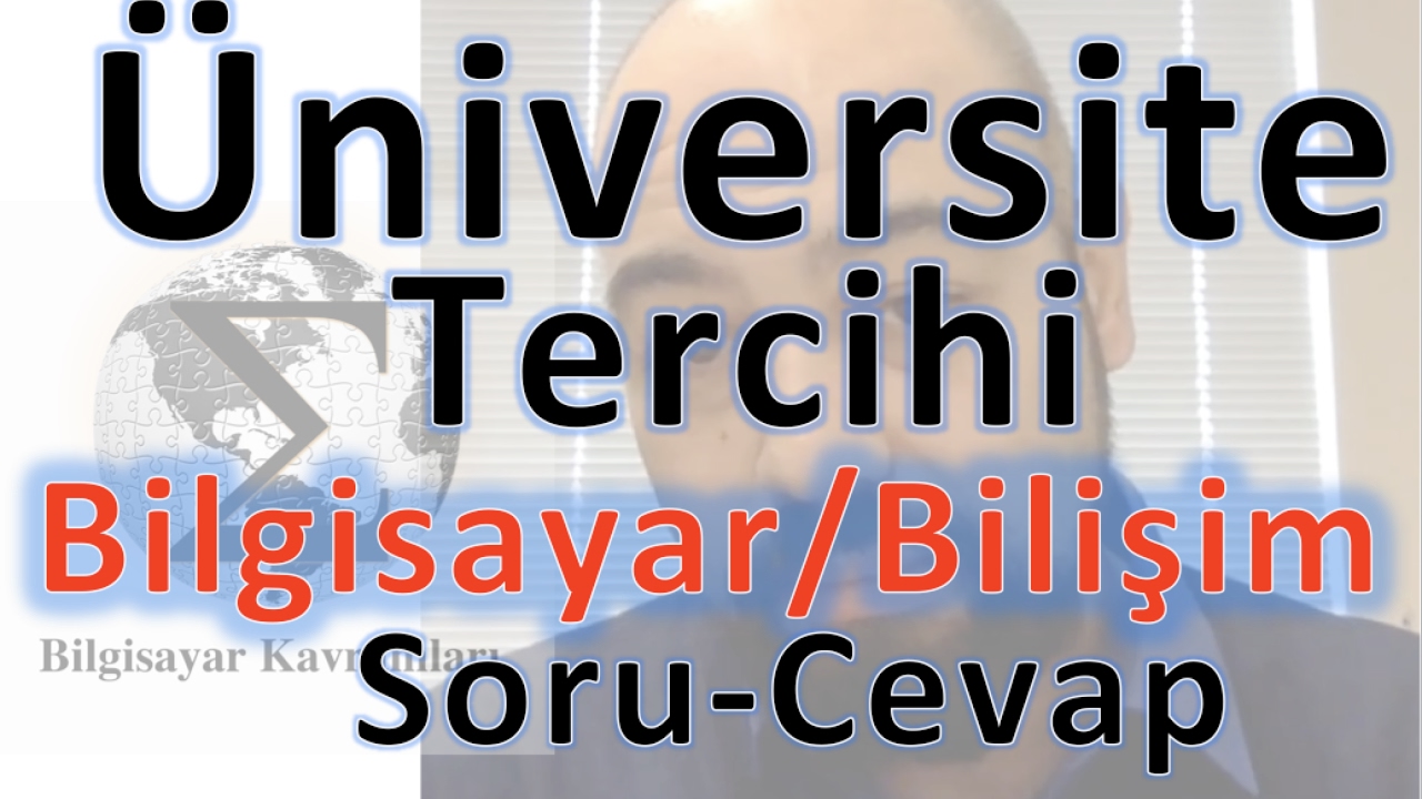 Bilgisayar Alanında Üniversite Tercihi, Soru Cevap