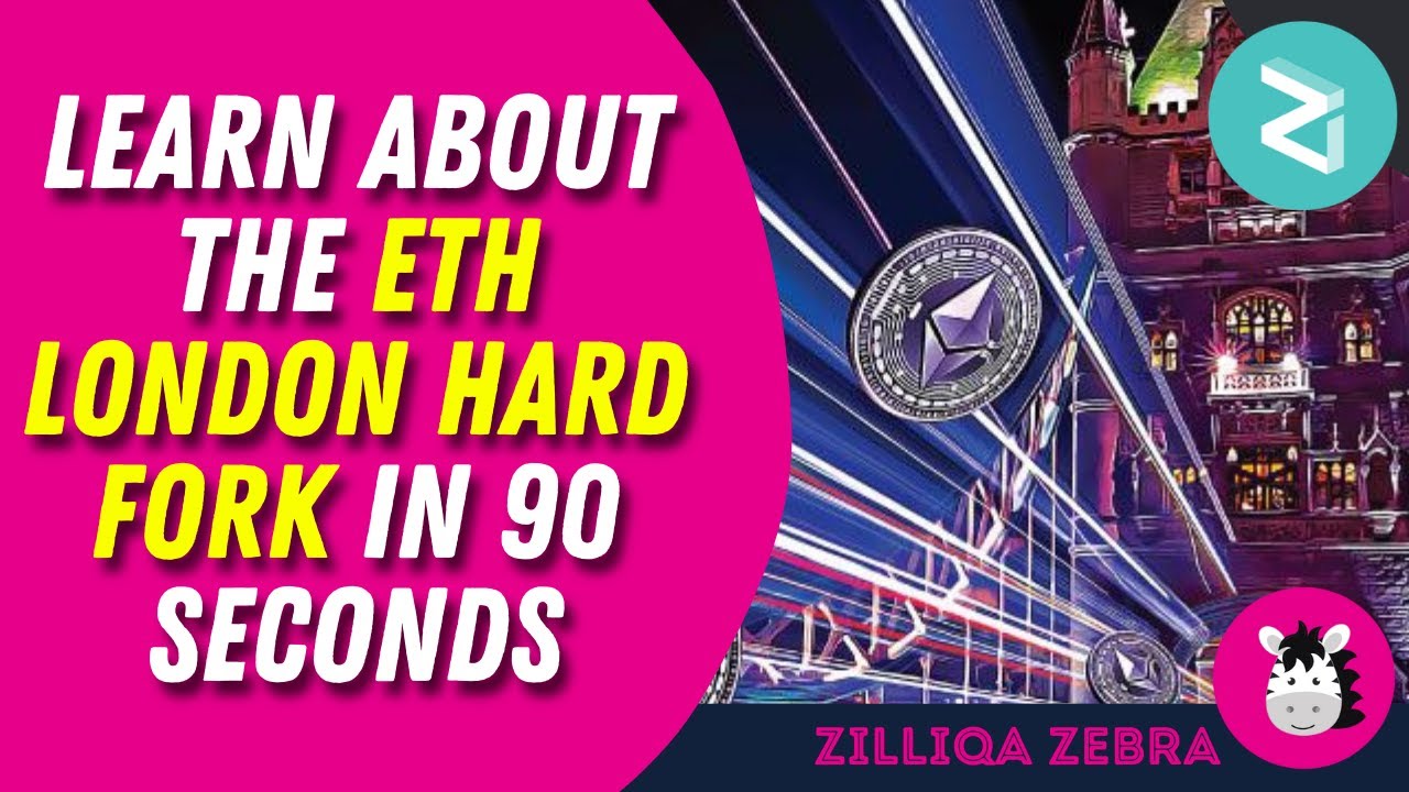 Learn about the Ethereum London Hard Fork in 90 Seconds.