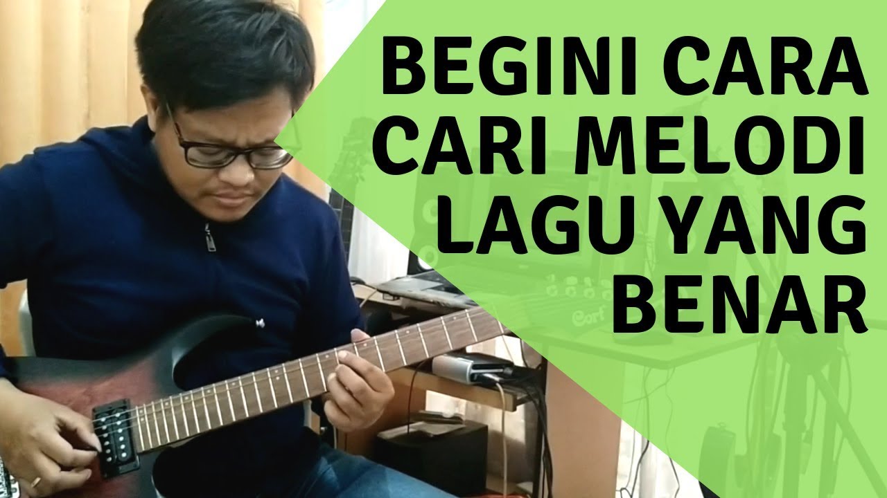 Cara Mencari Melodi Dalam Sebuah Lagu Dengan Scale & Progresi Chord #TutorialMelodi #TutorialGitar