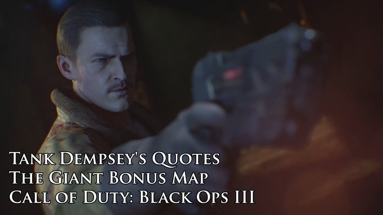 The Giant - Tank Dempsey's quotes / sound files (Black Ops III 