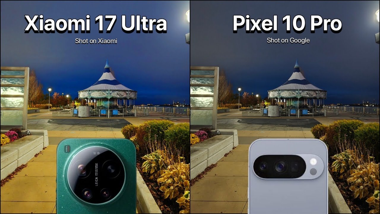 Xiaomi 17 Ultra vs Google Pixel 10 Pro Camera Test Comparison