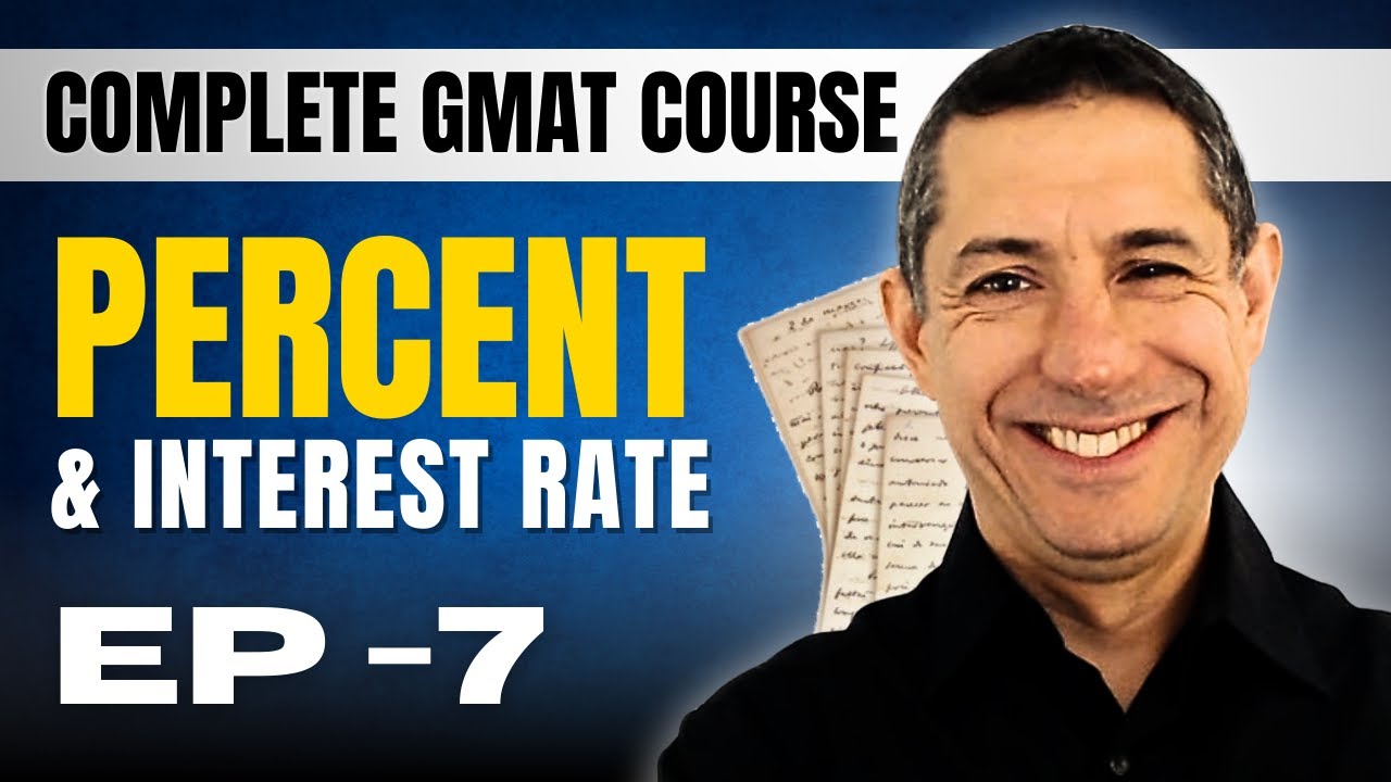 GMAT Crash Course EP7: What You're Doing Wrong in Percent & Interest Rate Questions in GMAT Quant