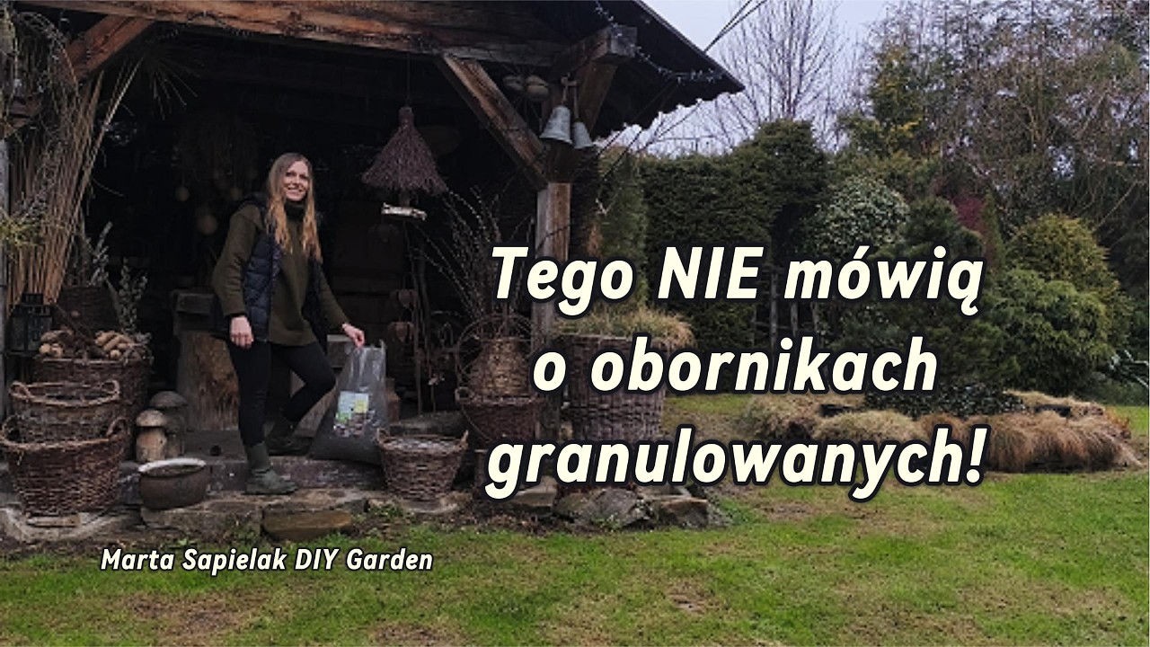 Tego nie m&oacute;wią o obornikach granukowanych!