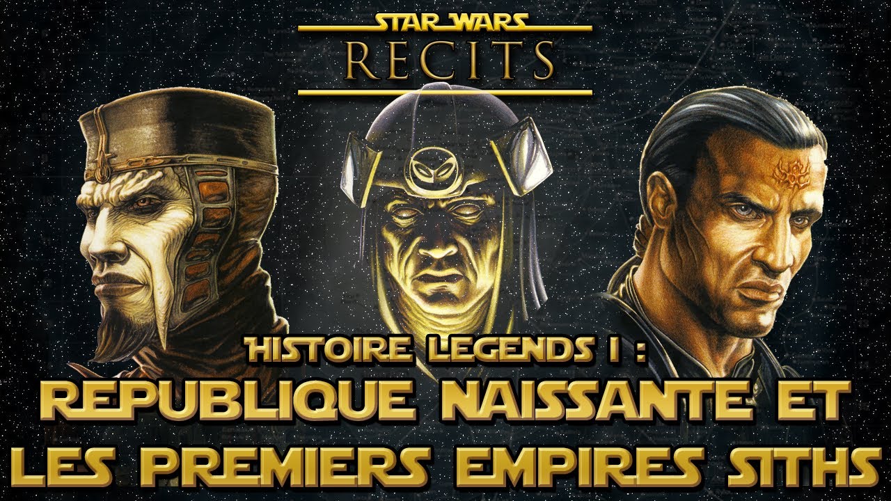 STAR WARS RECITS - 2 - JEUNE REPUBLIQUE & PREMIERS EMPIRES