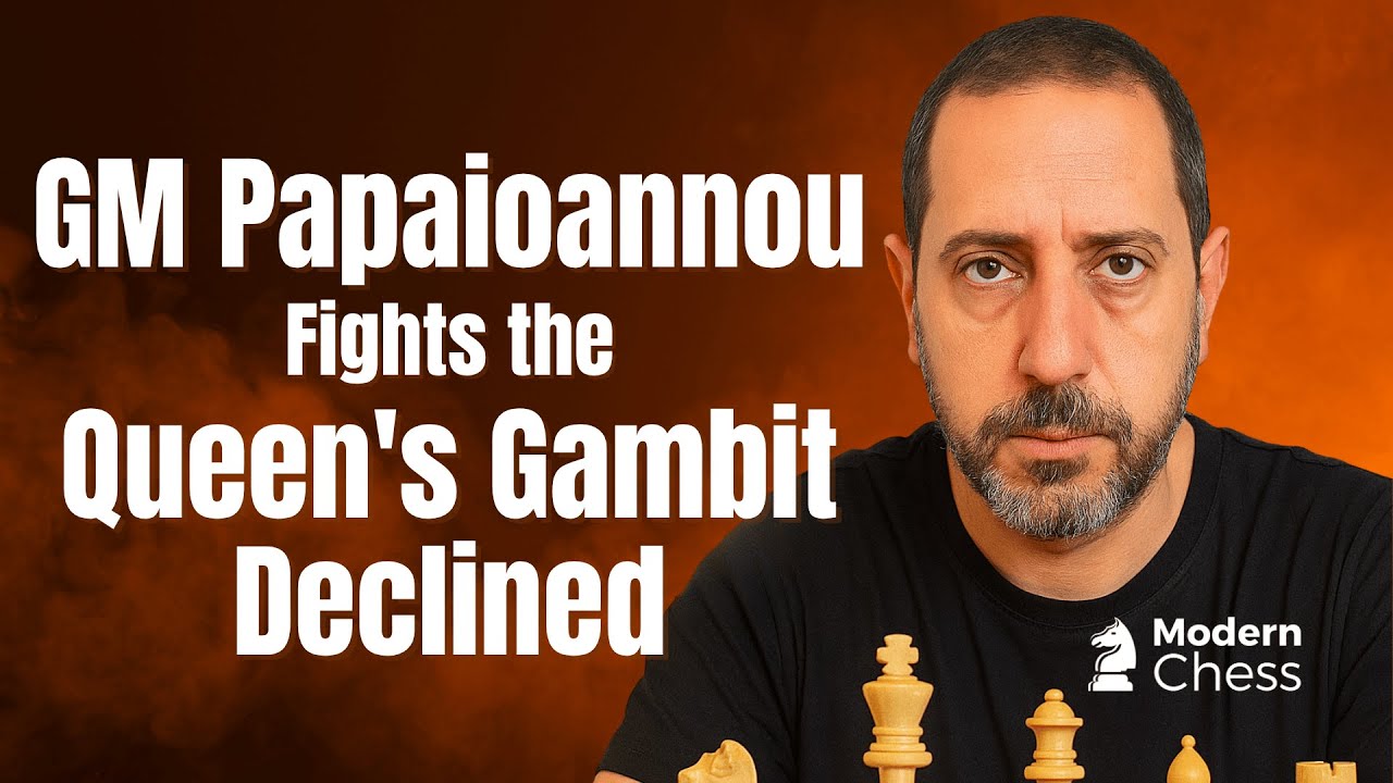 Practical Repertoire Against Queen’s Gambit Declined | GM Ioannis Papaioannou