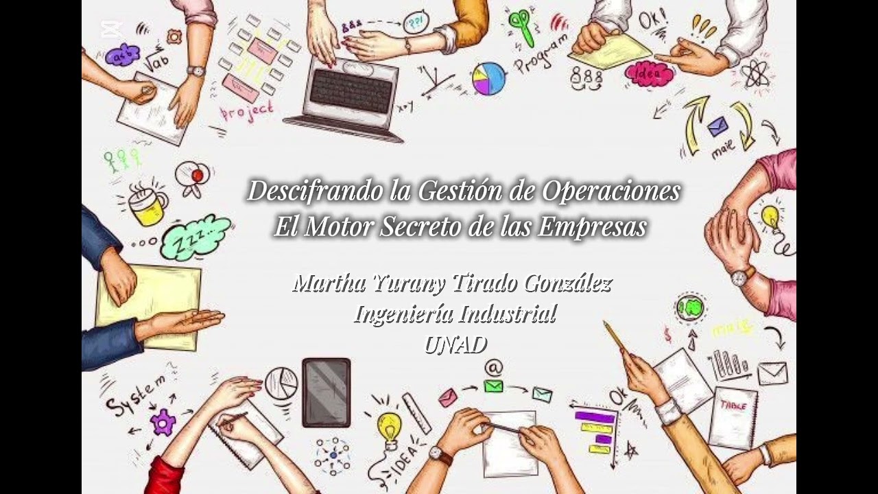 Descifrando la Gestión de Operaciones: El Motor Secreto de las Empresas