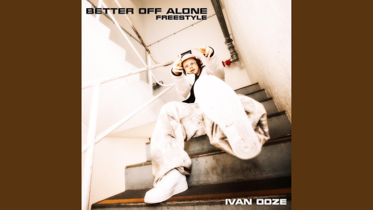 Better Off Alone Freestyle