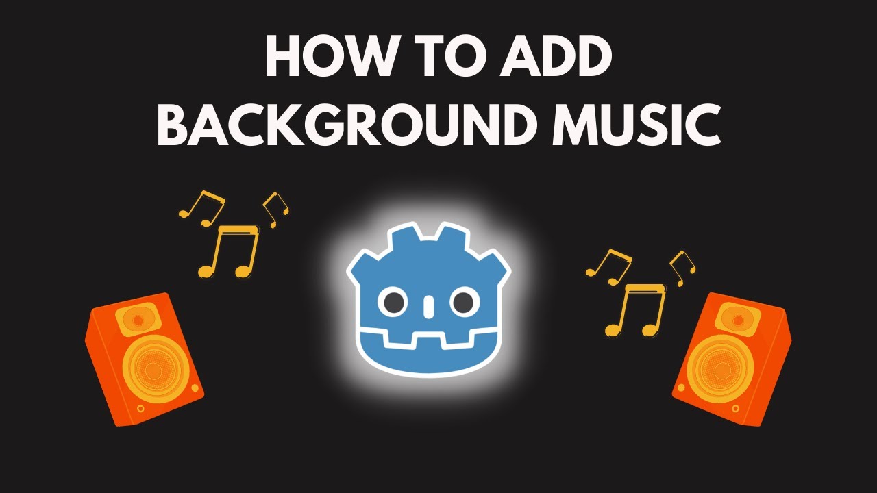 How to Add Background Music In Godot