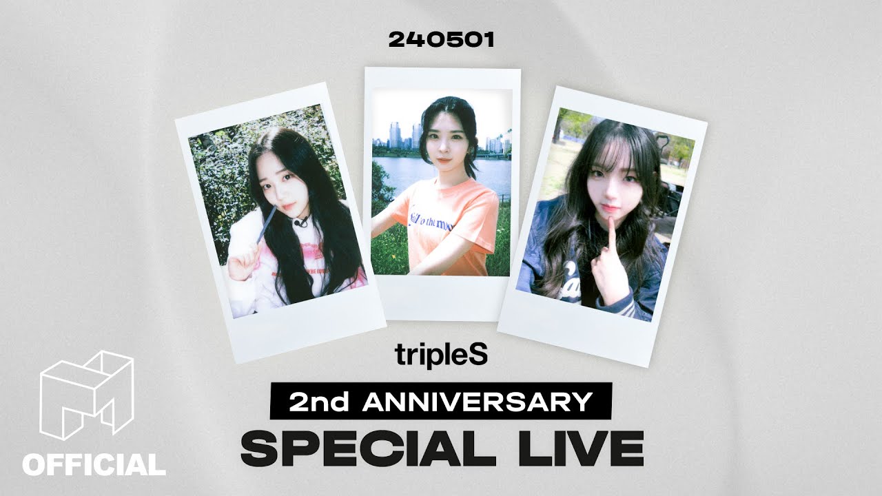 tripleS 2주년 라이브 하겠습니다 | tripleS 트리플에스 : SIGNAL LIVE 240501