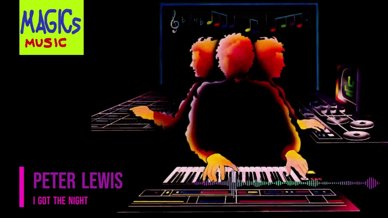 Peter Lewis - I Got the Night