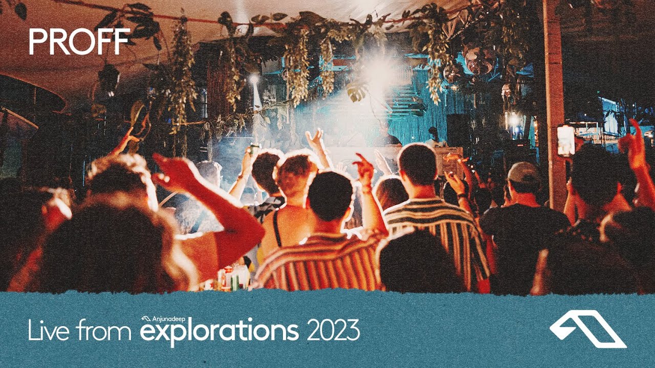 PROFF at the Yacht Club | Anjunadeep Explorations