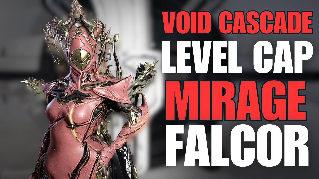 Void Cascade Level Cap w/ Mirage Prime and Falcor | Warframe