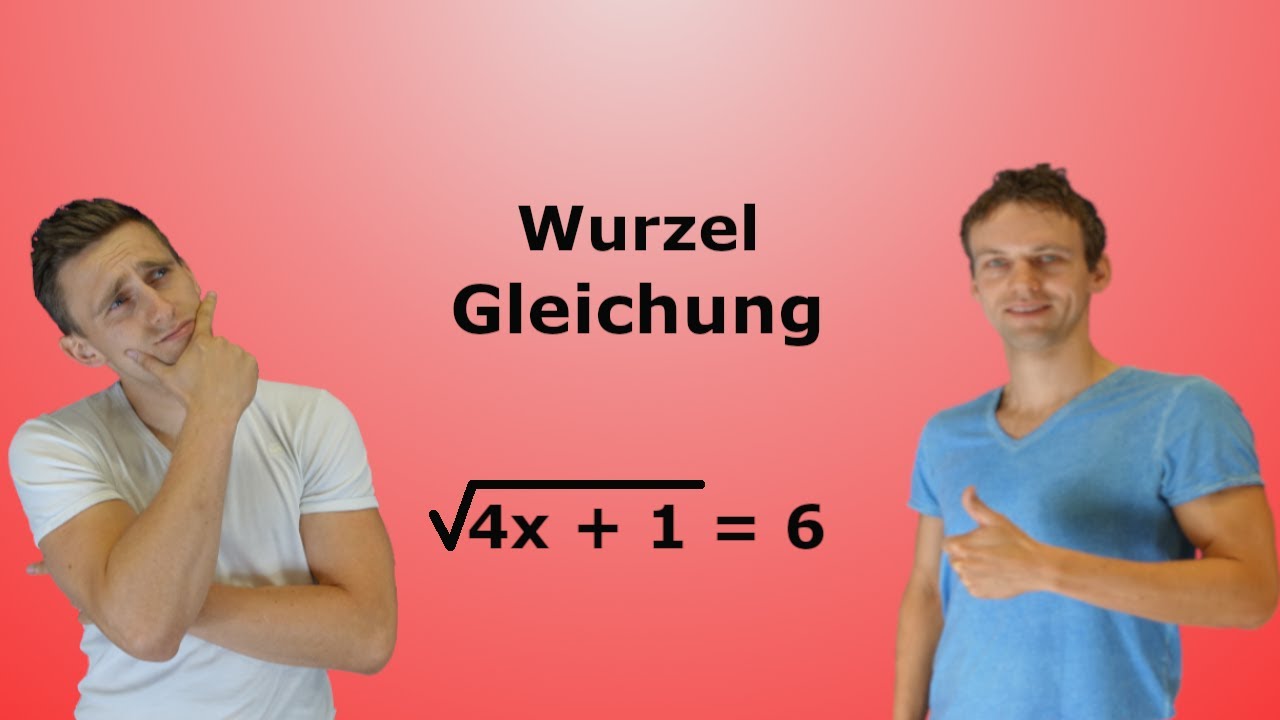 Wurzelgleichungen lösen, mit Aufgaben+Lösung
