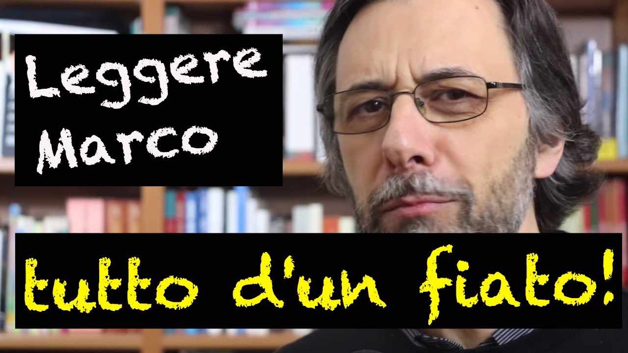 Leggere il Vangelo di Marco come non avete mai fatto
