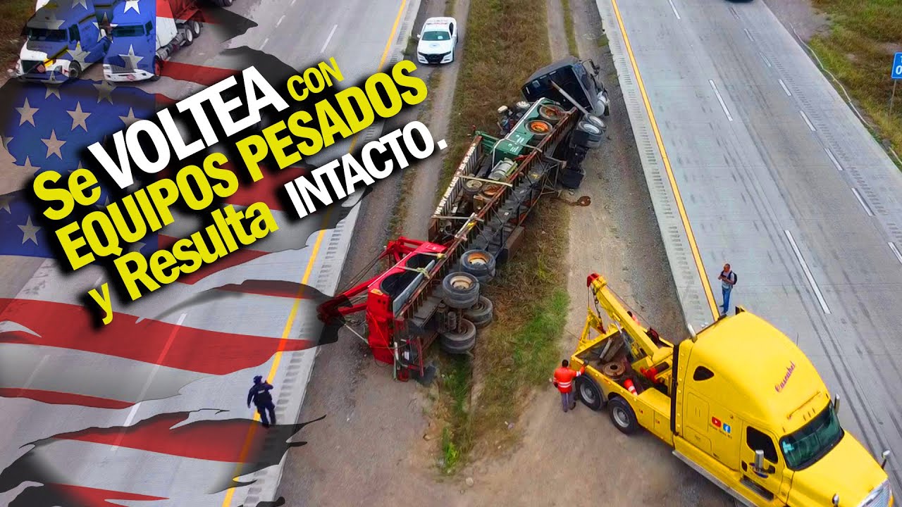 Se Voltea Con EQUIPOS Pesados y resulta INTACTO.
