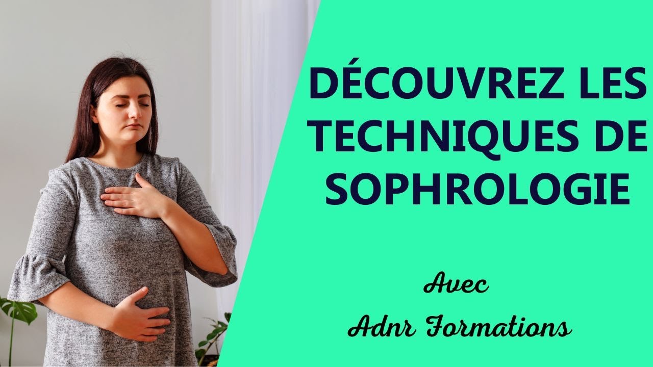 Découvrez les techniques de Sophrologie - ADNR Formations #sophrologie