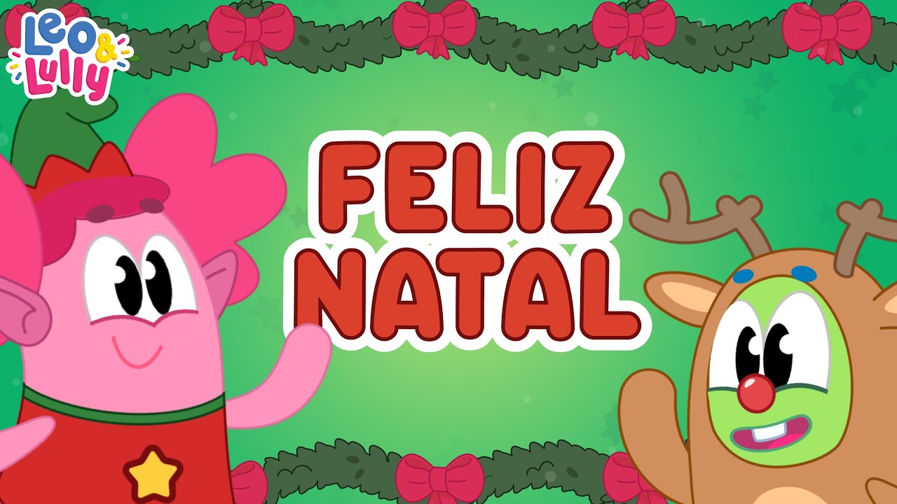 ESPECIAL DE NATAL COM LEO E LULLY | 30 MIN DE VÍDEOS DE NATAL | COMBO DE NATAL |  #YOUTUBEKIDS