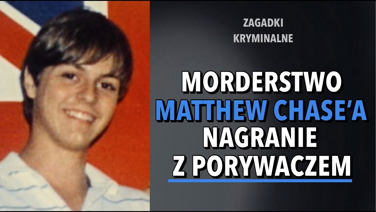 SPRAWA MATTHEW CHASE'A | KAROLINA ANNA