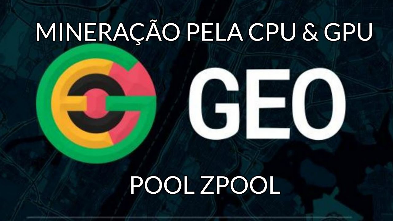GEOCOIN (GEO) - MINERA&Ccedil;&Atilde;O PELA CPU\GPU - POOL ZPOOL