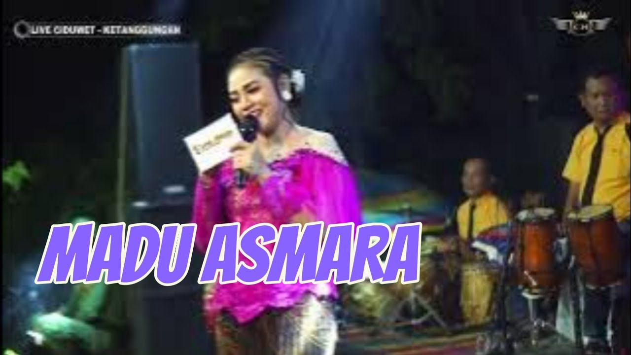 MADU ASMARA ~ TARLING TENGDUNG // CITRA NADA LIVE DESA CIDUWET (BLOK GOMI) // KETANGGUNGAN - BREBES
