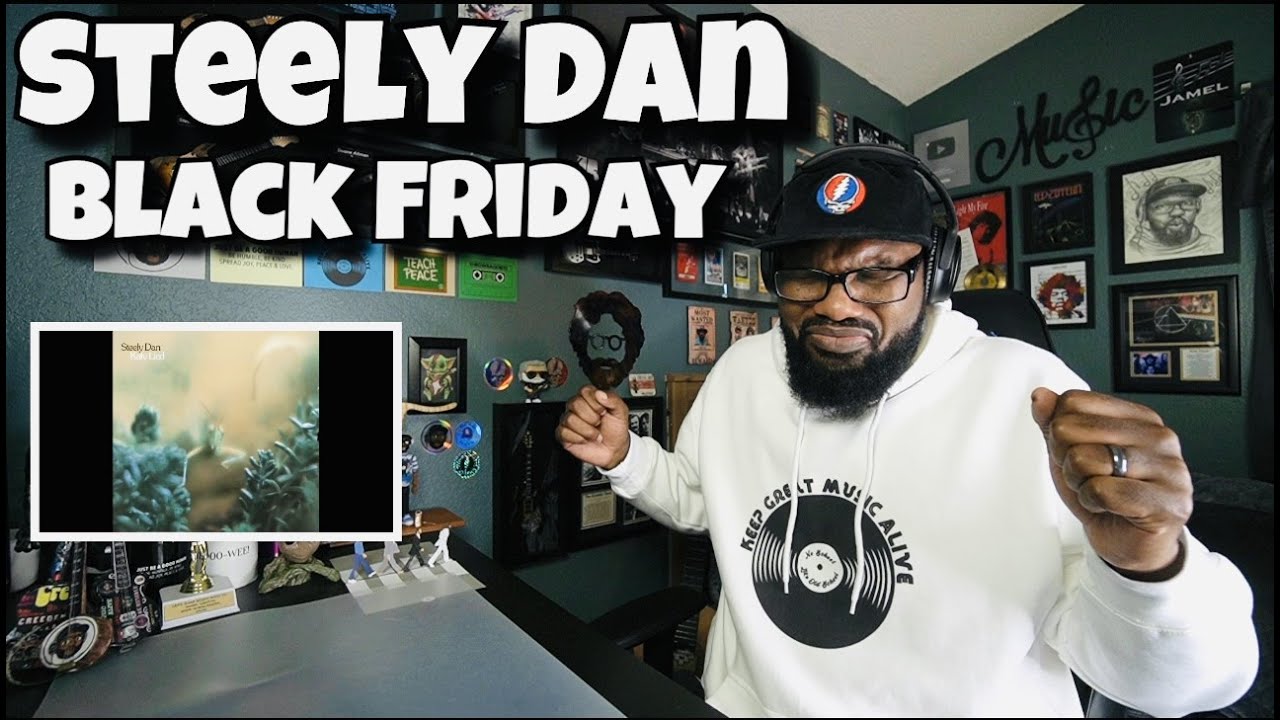 Steely Dan - Black Friday | REACTION