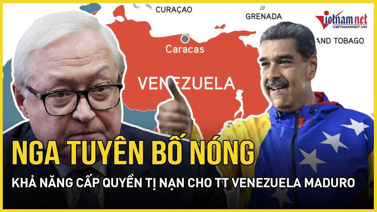 BẤT NGỜ: Nga tuyên bố nóng khả năng cấp quyền tị nạn cho TT Venezuela khi đang bị Mỹ giam giữ