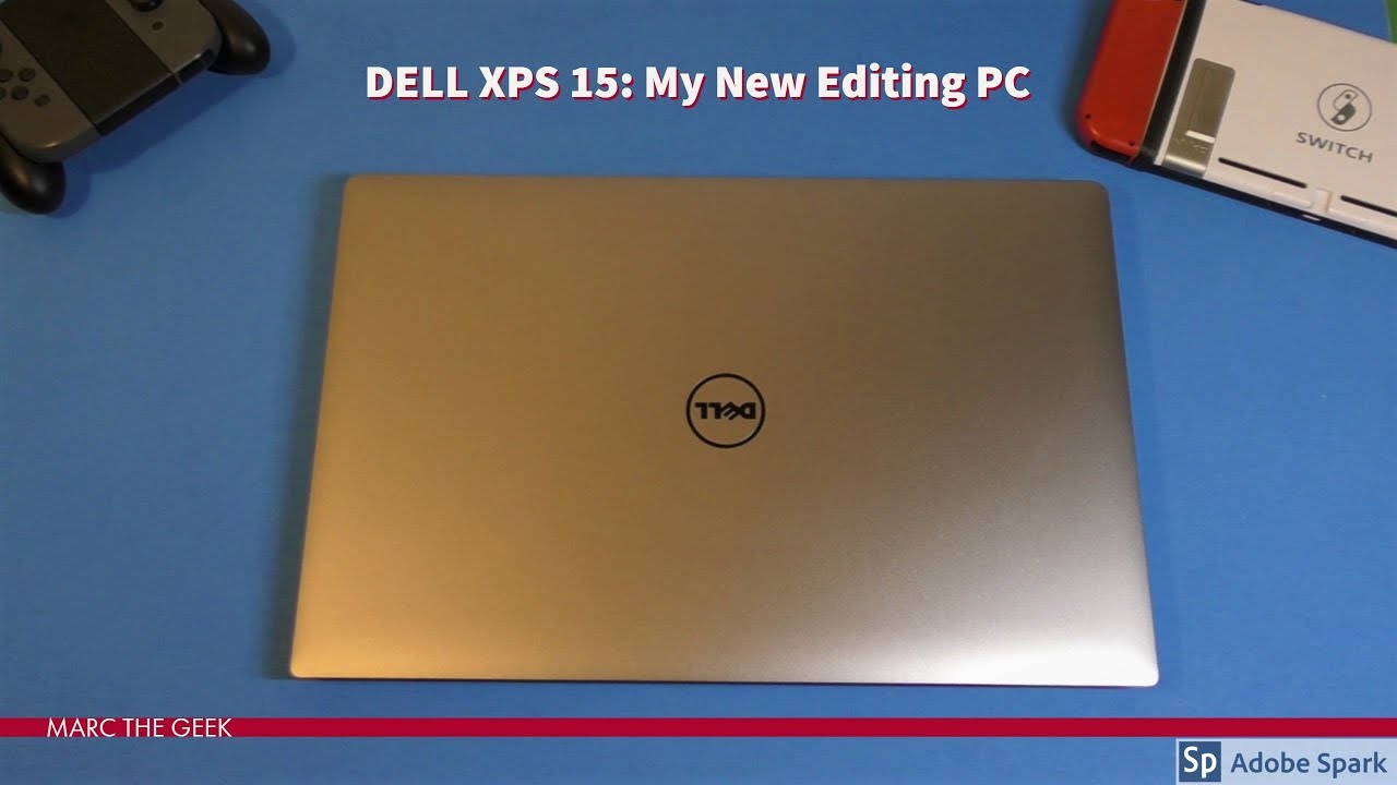 DELL XPS 15 9560: My New Editing PC