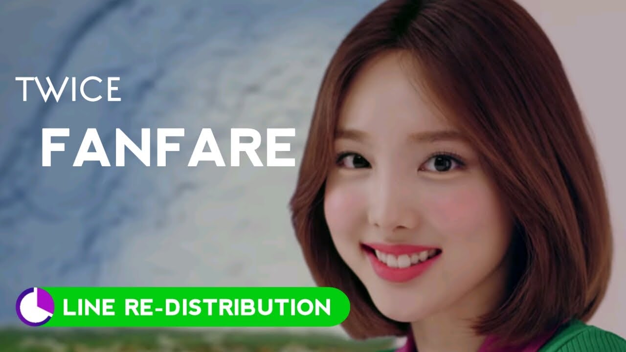How should TWICE sing FANFARE ( Line Re-Distribution )