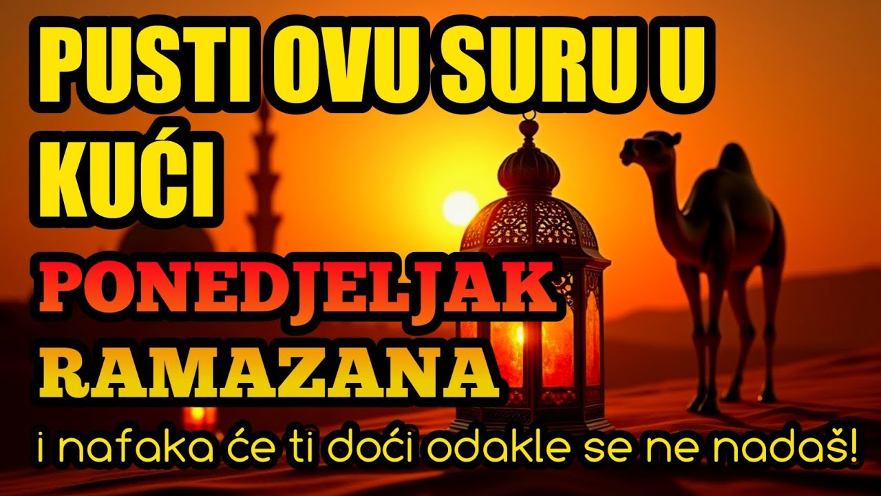 Pusti OVU suru u kući u ponedjeljak Ramazana i nafaka će ti doći odakle se ne nadaš! 🤲✨