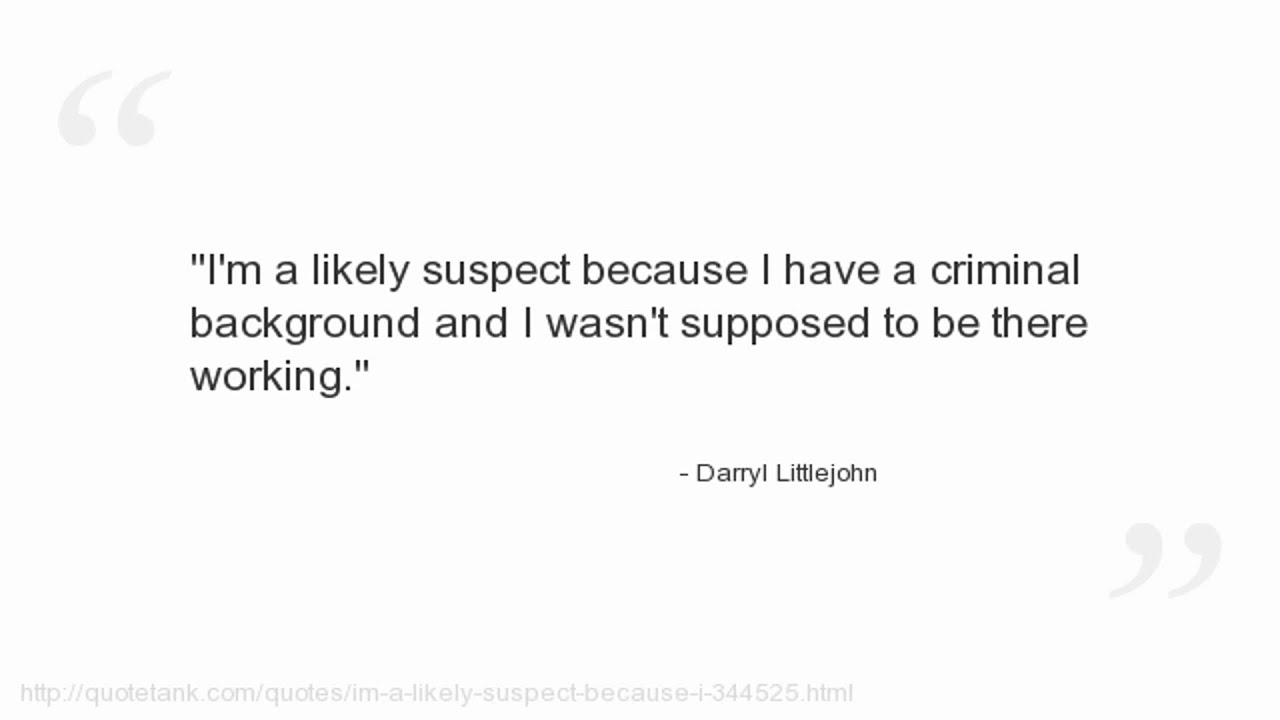 Darryl Littlejohn Quotes