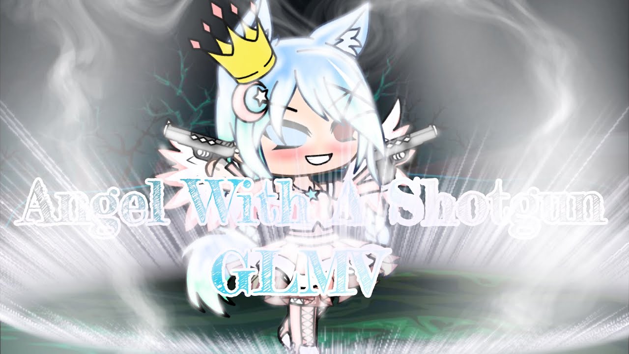 Angel With A Shotgun GLMV~#GachaLife~(OC Backstory)
