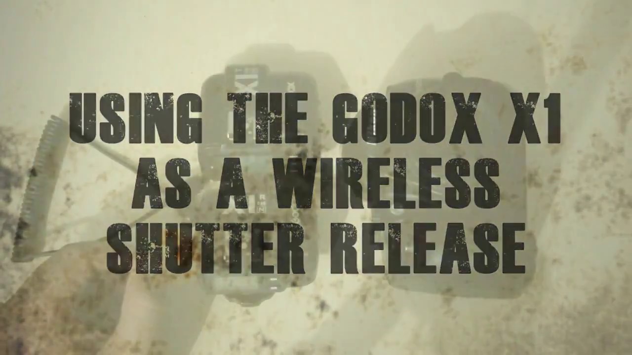 How To Use The Godox X1 As Wireless Shutter Release