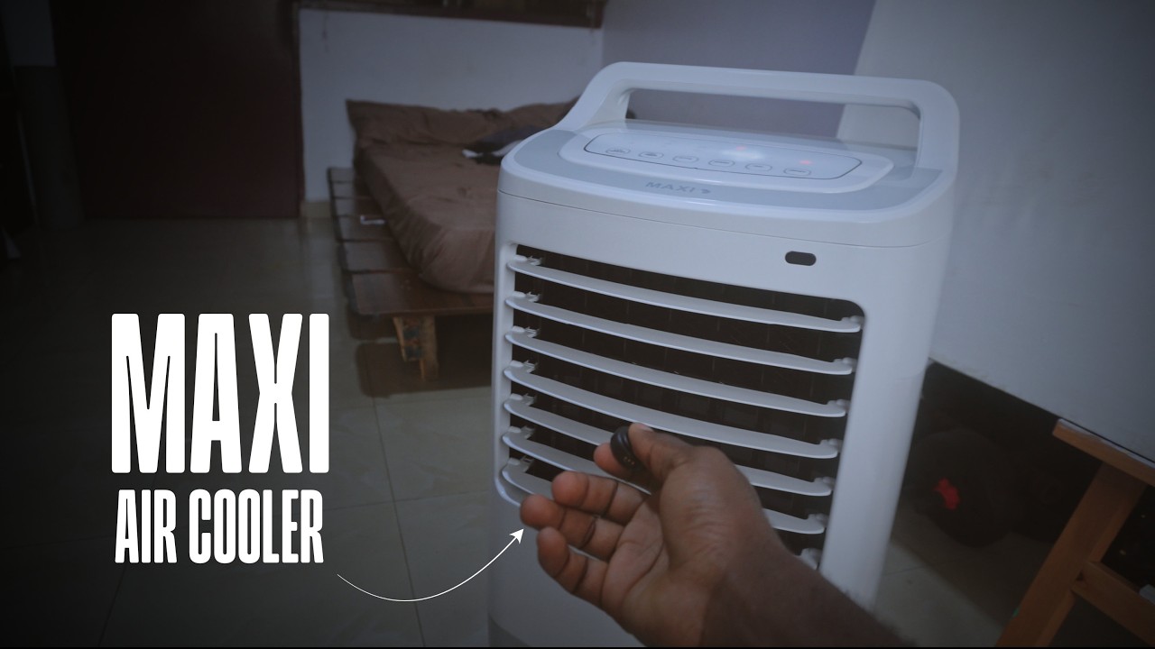 MAXI AIR COOLER - WHY I PREFER A AIR COOLER OVER A FAN