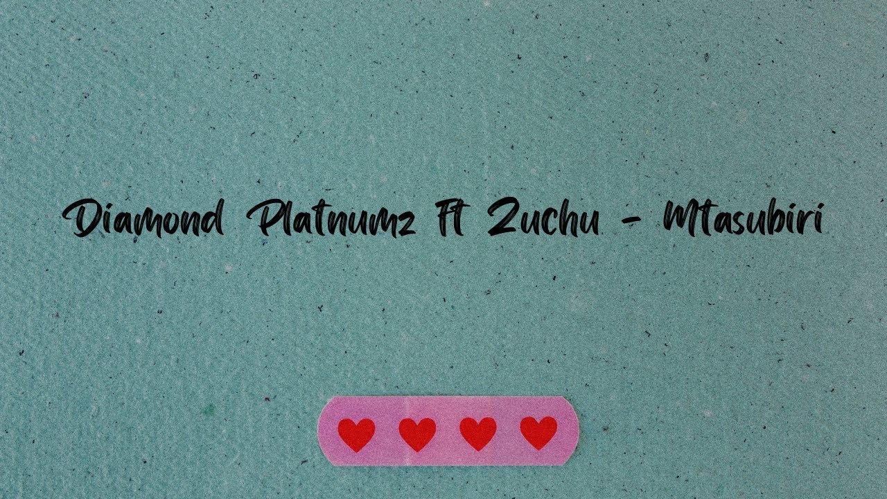 Diamond Platnumz ft Zuchu - Mtasubiri (Lyric Video)