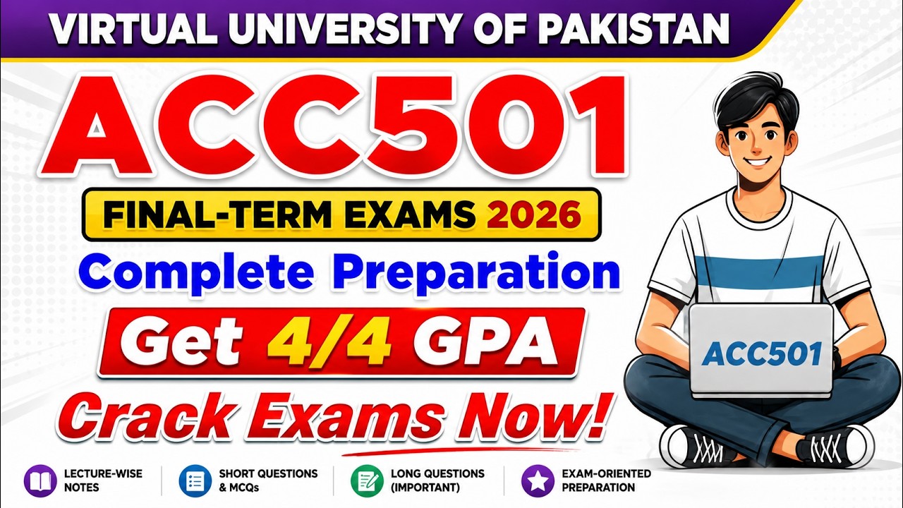 ACC501 Final Term Preparation 2025 | ACC501 Final Term Paper 2025  | The Merciful Academy