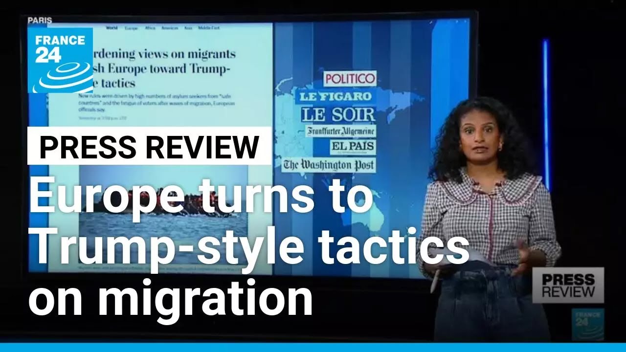 Offshore detention hubs: Europe turns to Trump-style tactics on migration &bull; FRANCE 24 English