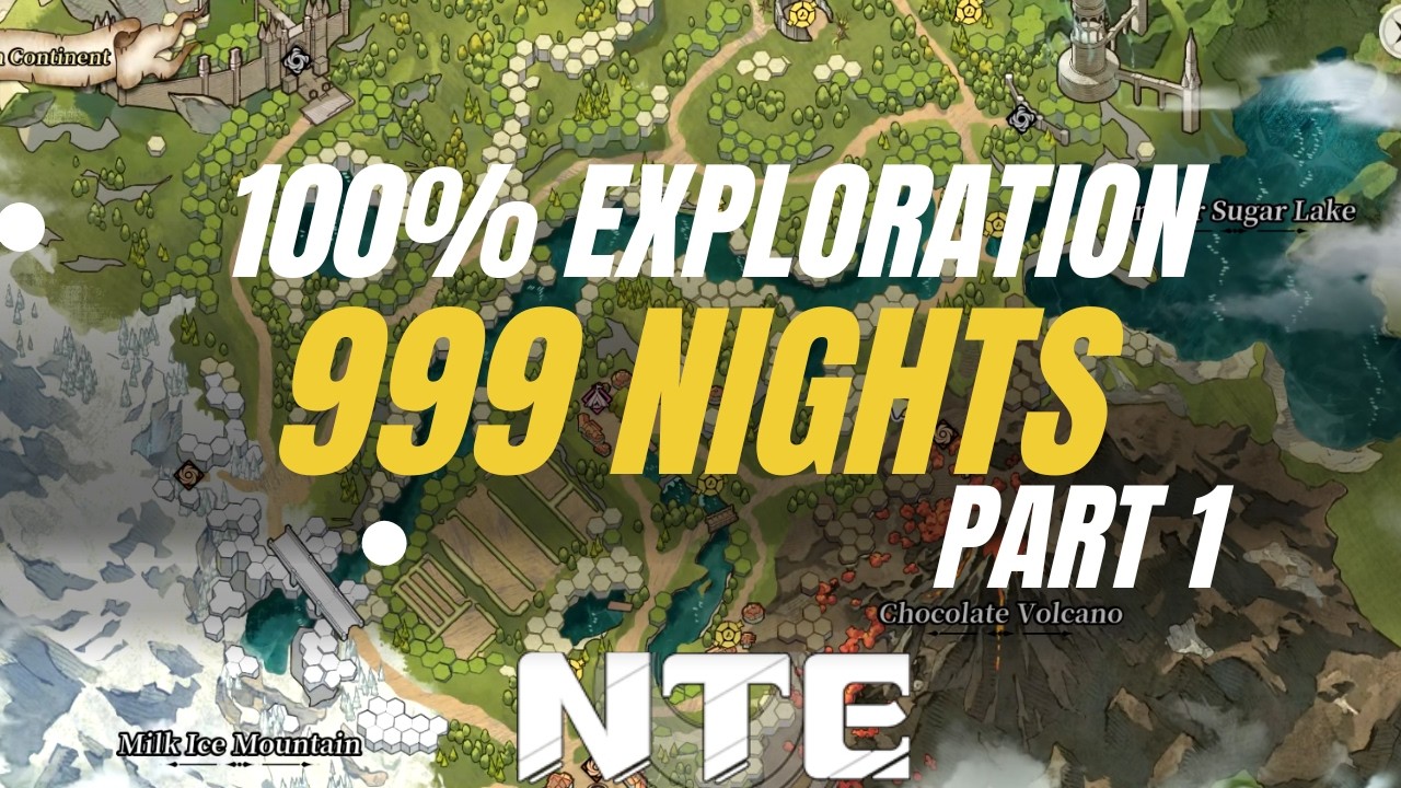 【NTE 1.2】100% 999 Nights Exploration Guide (All Collectibles) Part 1