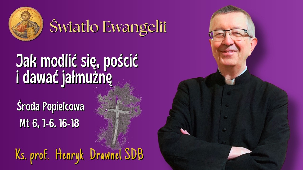 Jak modlić się, pościc i dawać jałmużnę