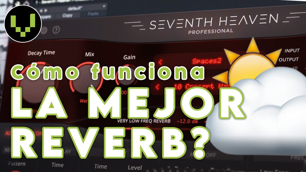 Seventh Heaven ⛅️ REVERB cristalina para mezclas PRO!