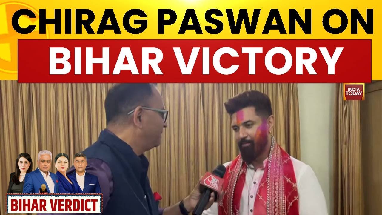 Bihar Results Exclusive: Union Minister Chirag Paswan On His Party's Big Win In Bihar | India Today