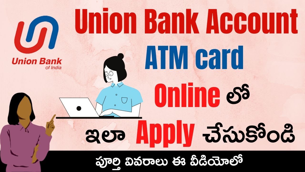 Union Bank Account ATM Card Apply Online ||  Apply Online New ATM card of Union Bank of India Telugu