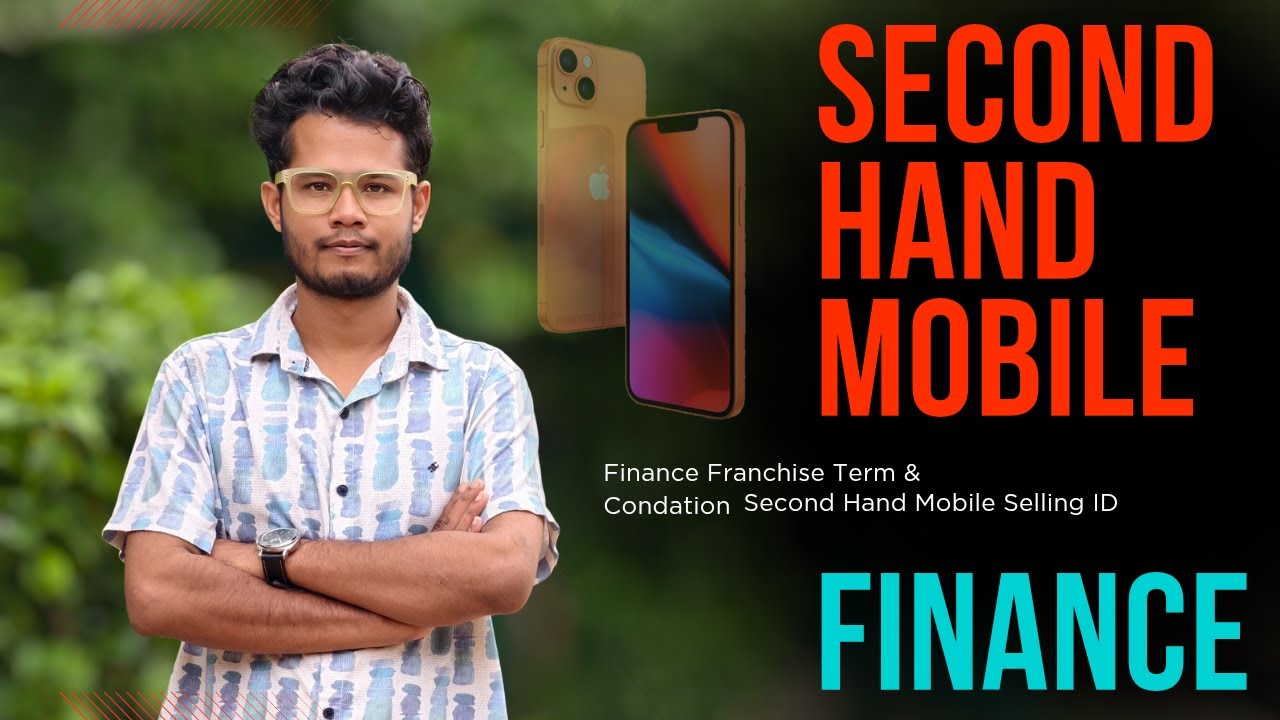 Second Hand Mobile Finance Franchise | Refurbished Mobile Buying guide