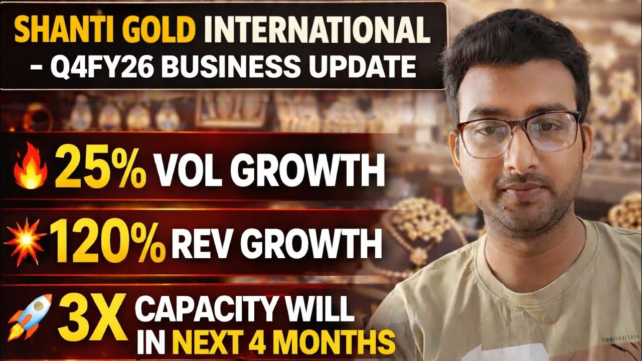 SHANTI GOLD INTERNATIONAL - Q4FY26 BUSINESS UPDATE 🔥